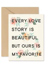 Ginger P. Designs Every Love Story Greeting Card