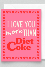 Inviting Affairs Paperie I Love You More Than Diet Coke