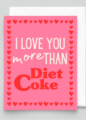 Inviting Affairs Paperie I Love You More Than Diet Coke