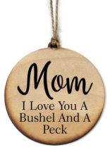 Mom Bushel And A Peck Ornament