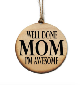 Well Done Mom Ornamanet