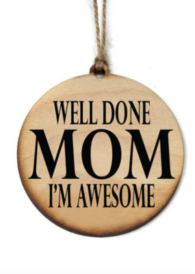 Well Done Mom Ornamanet