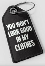 Airportag You Won't Look Good Luggage Tag