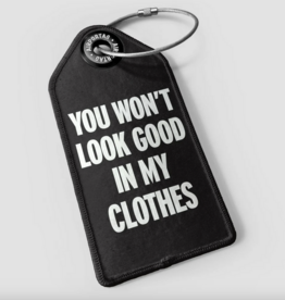 Airportag You Won't Look Good Luggage Tag