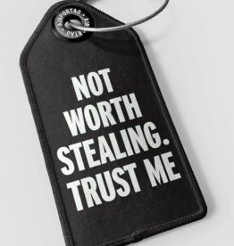Not Worth Stealing Luggage Tag