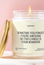 James Wax Sometimes You Forget You're Awesome Candle