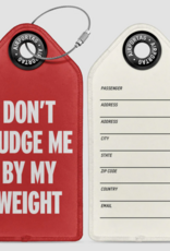 Airportag Don't Judge Me By My Weight Luggage Tag
