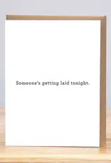 Huckleberry Letter Press Someone's Getting Laid Tonight Card