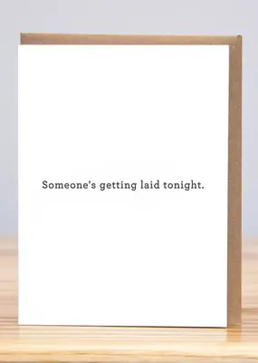 Huckleberry Letter Press Someone's Getting Laid Tonight Card