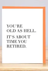 Huckleberry Letter Press About Time You Retired Card