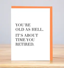 Huckleberry Letter Press About Time You Retired Card