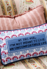 Furbish Studios Uncomfortable Life Pillow