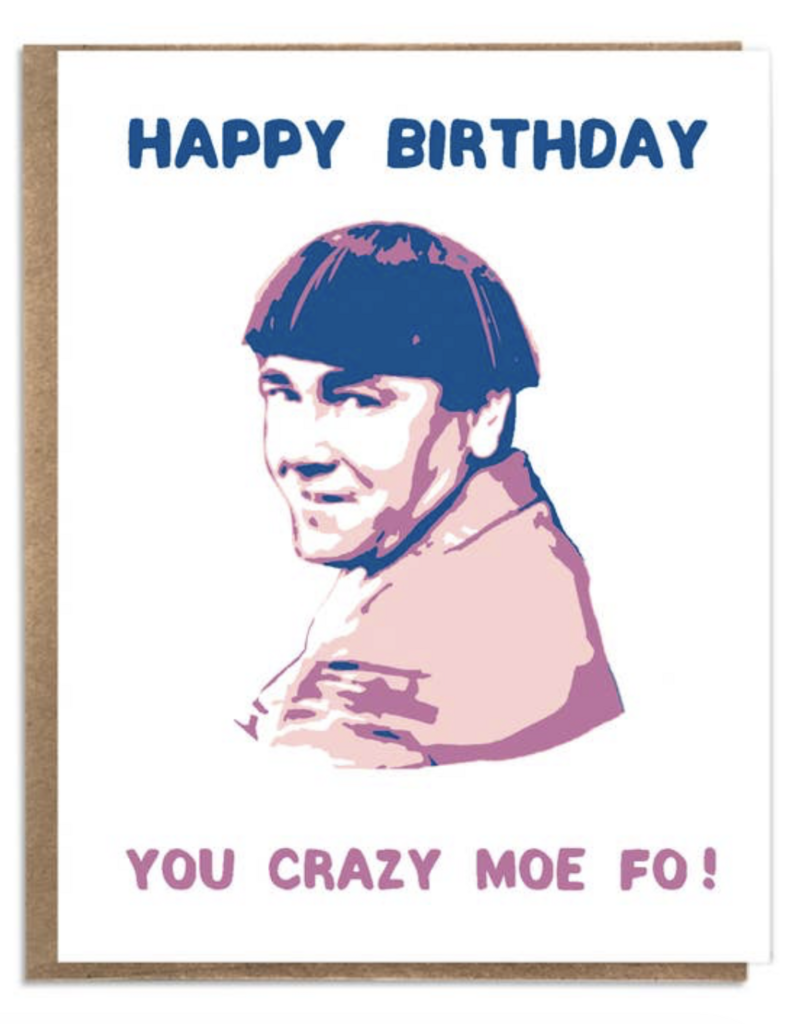 A Zillion Dollars Happy Birthday Moe Fo Card
