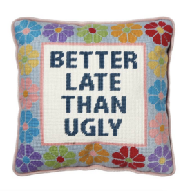 Peking Handicraft Better Late Than Ugly Embroidered Pillow