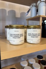 James Wax Dad Please Light This When You Fart