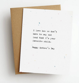 Skel & Co Favorite Child Mother's Day Card