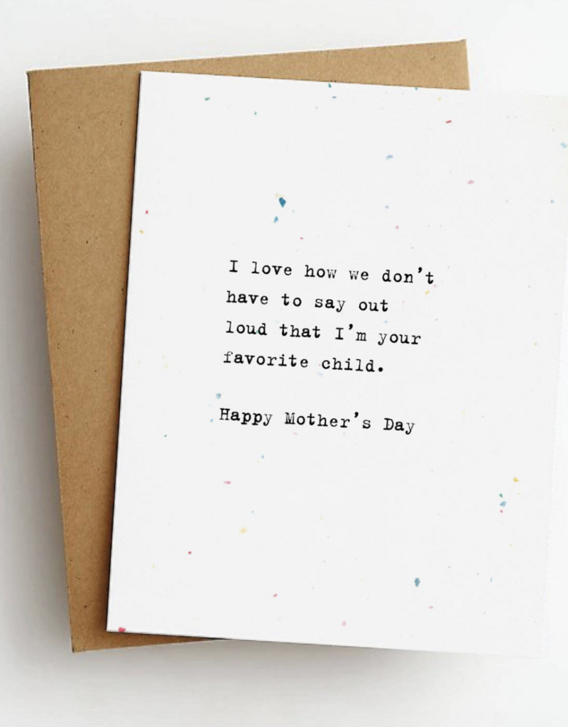 Skel & Co Favorite Child Mother's Day Card