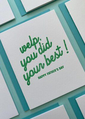 Richie Designs Welp, You Did Your Best