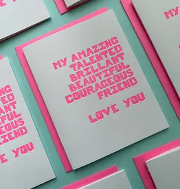 Richie Designs Amazing Talented Courageous Friend Card