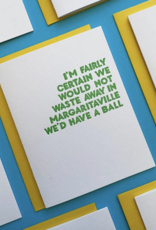 Richie Designs Waste Away In Margaritaville