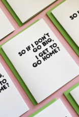 Richie Designs Don't Go Big Card