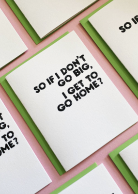 Richie Designs Don't Go Big Card