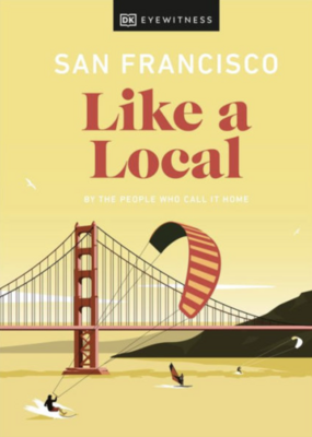 eyewitness San Francisco Like a Local