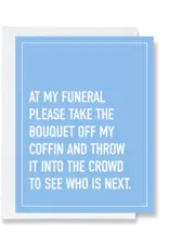 Ink & Attitude At My Funeral Card