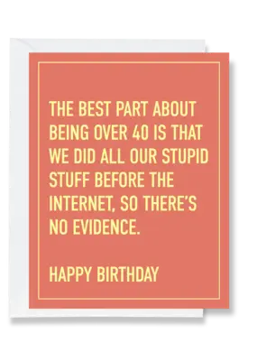 Ink & Attitude The Best Part of Being 40 Birthday Card