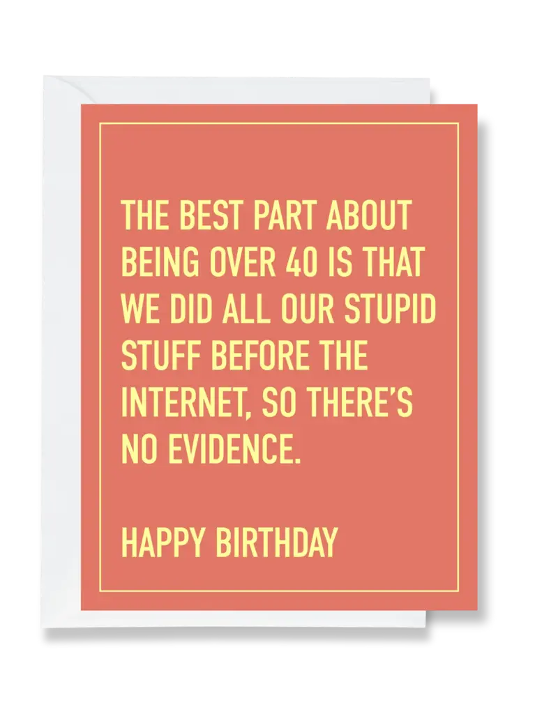 Ink & Attitude The Best Part of Being 40 Birthday Card