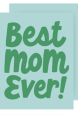 The Social Type Best Mom Ever Card