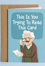 Sleazy Greetings Trying to Read This Card