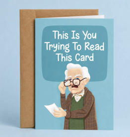 Sleazy Greetings Trying to Read This Card