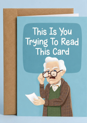 Sleazy Greetings Trying to Read This Card