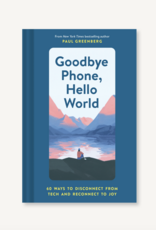 Goodbye Phone, Hello World