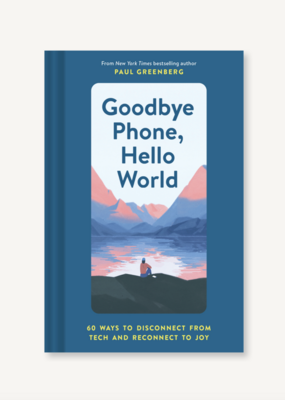 Goodbye Phone, Hello World