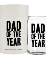 Beer Can Glass- Dad of the Year