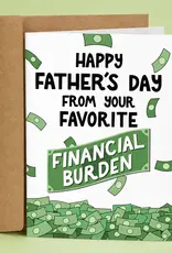 Sleazy Greetings Favorite Financial Burden