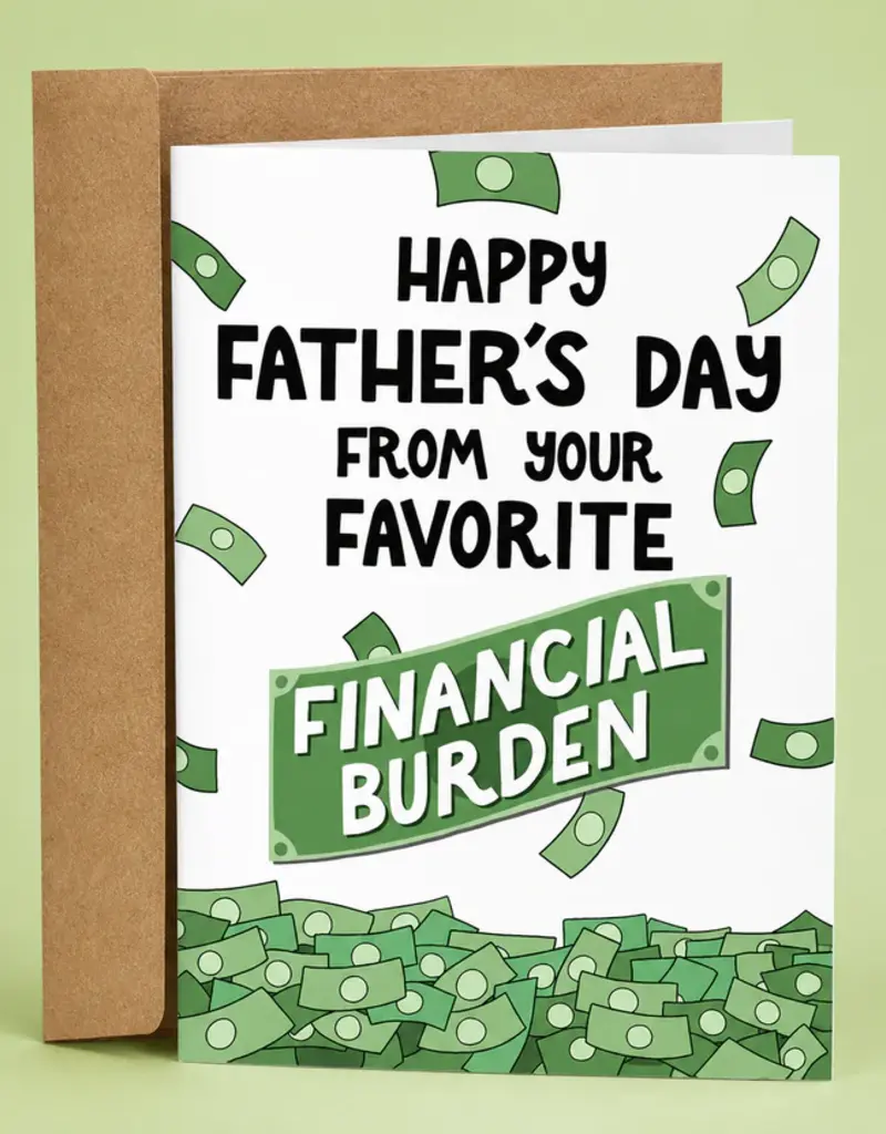 Sleazy Greetings Favorite Financial Burden