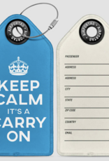 Airportag Keep Calm It's A Carry On Luggage Tag