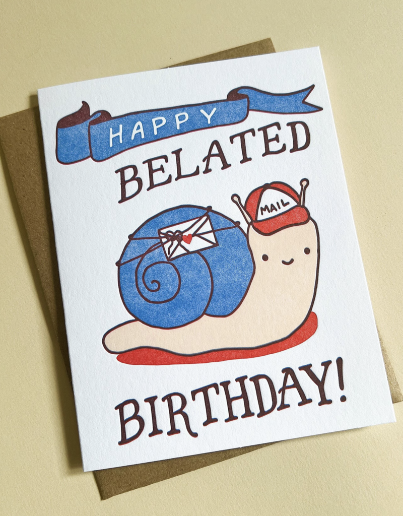 Truth Papers Happy Belated Birthday Snail Card