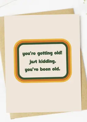 Big Moods You've Been Old Card