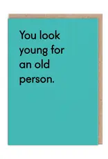Ohh Deer You Look Young For An Old Person