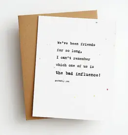 Skel & Co Bad Influence Funny Friendship Card
