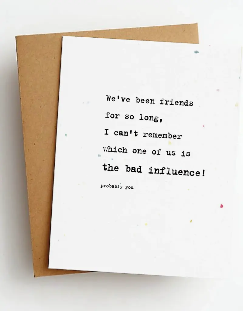 Skel & Co Bad Influence Funny Friendship Card