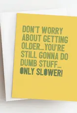 Skel & Co Dumb Stuff Slower Funny