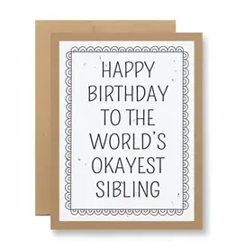 Seedy Cards Okayest Sibling Card