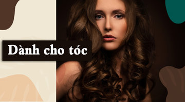 DÀNH CHO TÓC