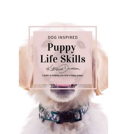 Puppy Life Skills By: Katherine Davidson