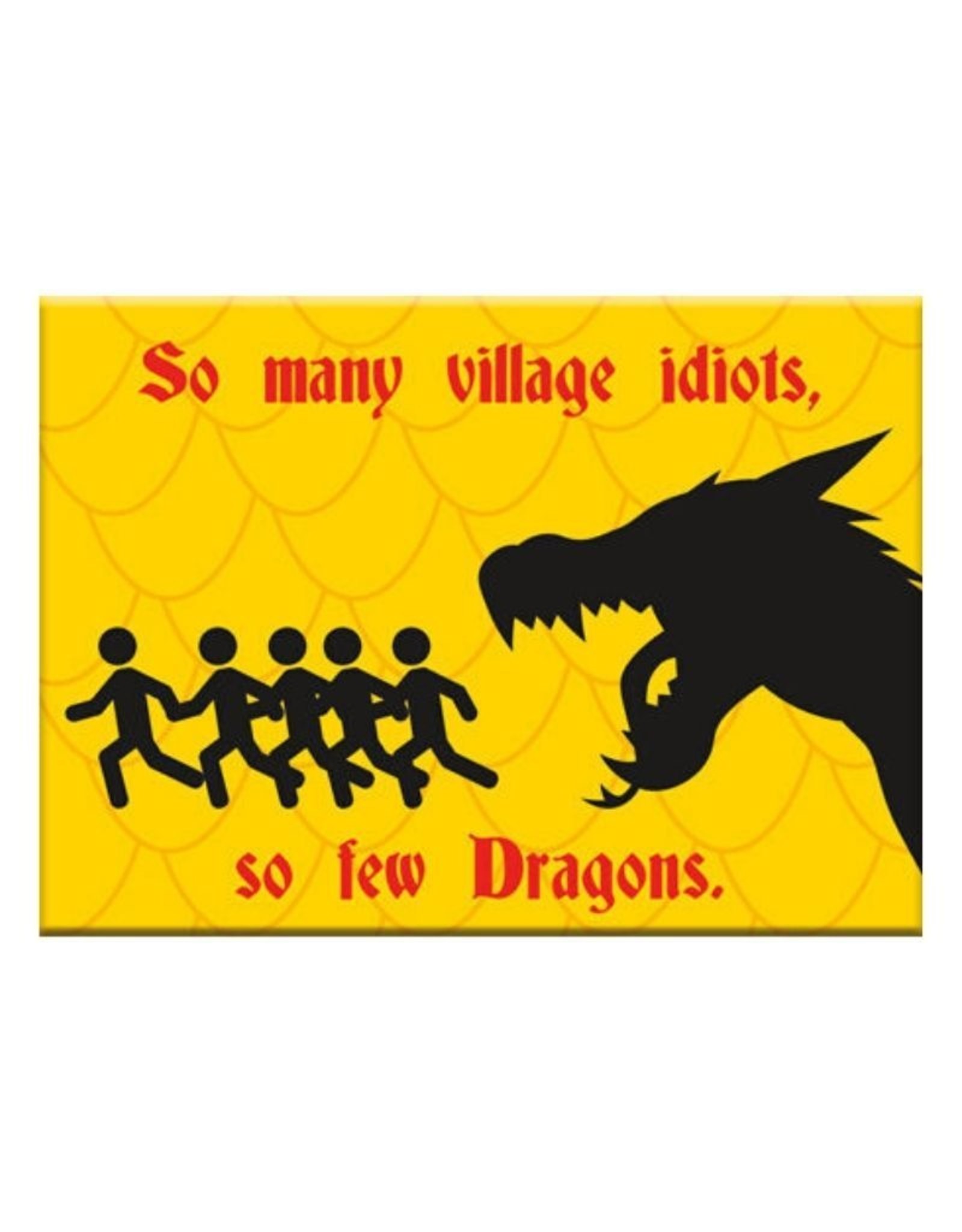 https://cdn.shoplightspeed.com/shops/635239/files/20273485/1600x2048x1/so-many-village-idiots-so-few-dragons.jpg
